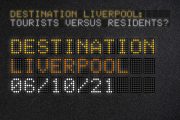 Image for 'Destination Liverpool: Tourists versus Residents? Liverpool'